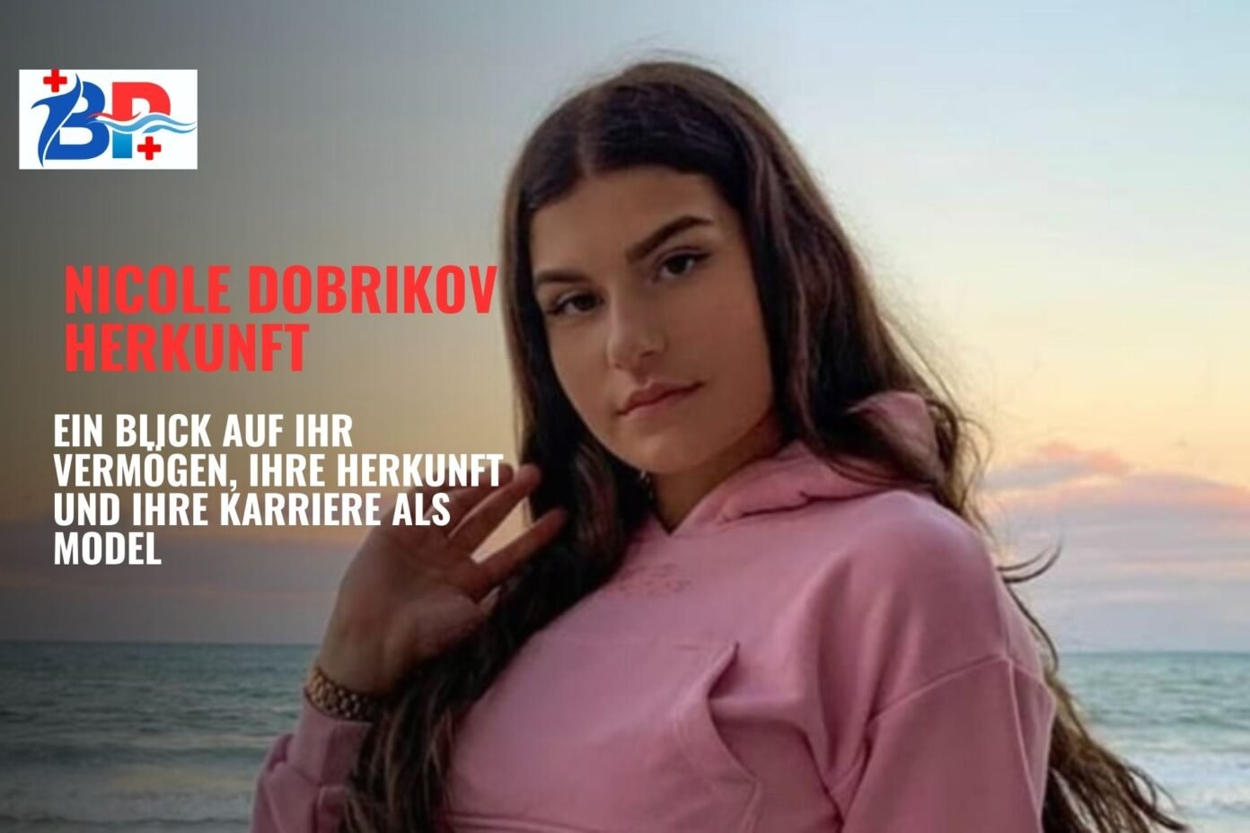 Nicole Dobrikov Herkunft Ein Blick Auf Ihr Vermögen Ihre Herkunft Und